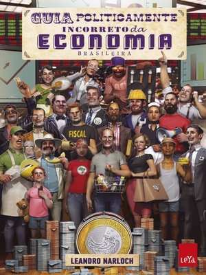 cover image of Guia Politicamente Incorreto da Economia Brasileira
